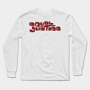 BLM, Equal Justice Long Sleeve T-Shirt